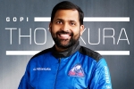 Gopi Thotakura latest, Gopi Thotakura mission, gopi thotakura becomes 1st indian space tourist on blue origin s private launch, Tanzania