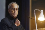 Rashtrapati Bhavan, President, pranab mukherjee 8 path breaking initiatives by the iron willed president, Pranab mukherjee