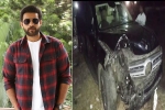 Varun Tej latest, Varun Tej latest updates, varun tej escapes a major accident, Car accident Varun Tej latest, Varun Tej latest updates, varun tej escapes a major accident, Car accident