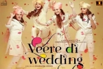 Veere Di Wedding posters, Veere Di Wedding official, veere di wedding hindi movie, Balaji motion pictur