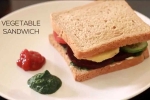 speedy breakfast recipe, simple and easy recipe., vegetable sandwich recipe, Sandwiches